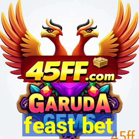 feast bet